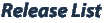 Release List